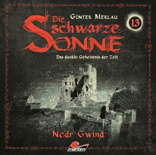 Die schwarze Sonne 13: Nedr Gwind