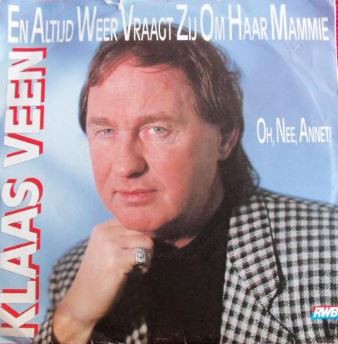 En altijd weer vraagt zij om haar mammie / Oh, nee, Annet!