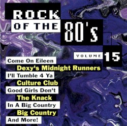 Rock of the 80’s, Volume 15
