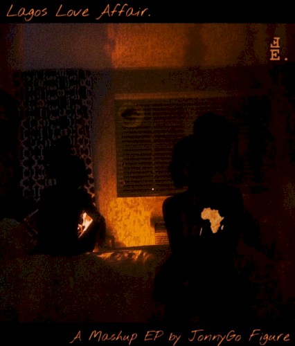 Lagos Love Affair (Remix/Mashup EP)