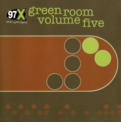 97X Green Room, Volume 5