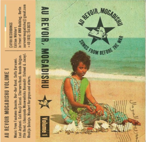 Au Revoir, Mogadishu: Songs From Before the War, Volume 1