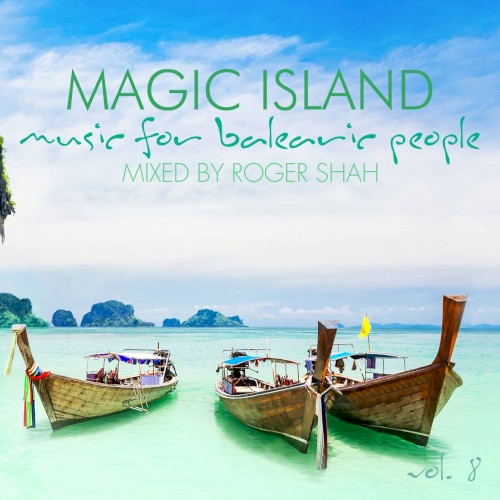 Magic Island: Music for Balearic People, Vol. 8