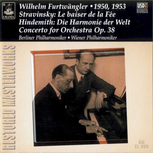 Stravinsky: Le Baiser de la fée / Hindemith: Die Harmonie der Welt / Concerto for Orchestra, op. 38
