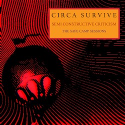 Semi Constructive Criticism – The Safe Camp Sessions