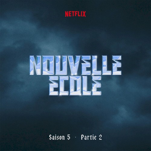 Nouvelle École | Saison 5 | Partie 2 (Série Netflix)