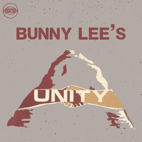 Bunny Lee’s Unity Hits
