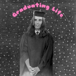 Graduating Life