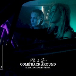 Come Back Around (Maya Jane Coles remix)