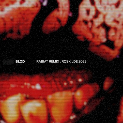 Rabiat Remix : Roskilde 2023
