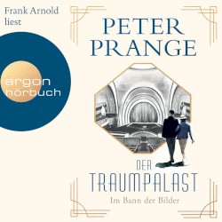 Im Bann der Bilder [Der Traumpalast, Band 1 (Ungekürzt)]