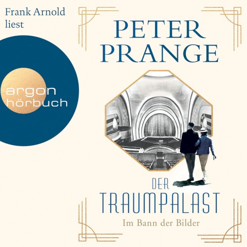 Im Bann der Bilder [Der Traumpalast, Band 1 (Ungekürzt)]