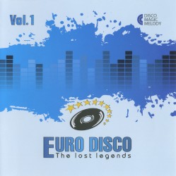 Euro Disco: The Lost Legends, Vol. 1