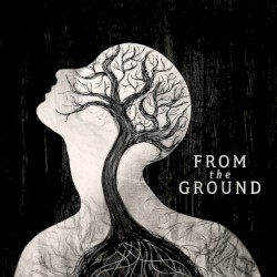 From the Ground