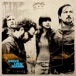 Drive Like Maria
