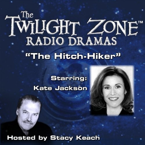 The Twilight Zone Radio Dramas, "The Hitch Hiker"