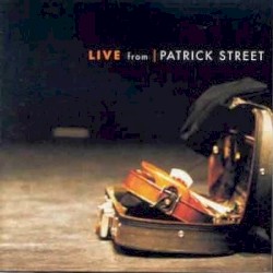 Live From Patrick Street
