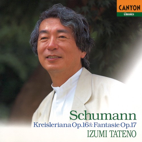 Kreisleriana, op. 16 / Fantasie in C major, op. 17
