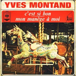 C'est si bon / Mon manège à moi