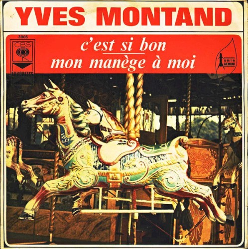 C'est si bon / Mon manège à moi
