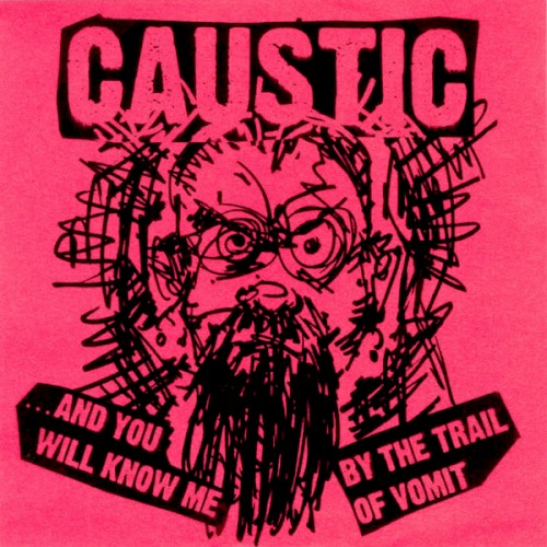 …And You Will Know Me by the Trail of Vomit