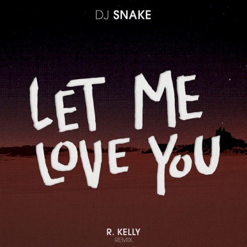 Let Me Love You (R. Kelly remix)