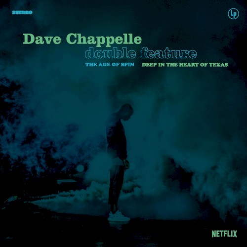 Dave Chappelle Double Feature: The Age of Spin / Deep in the Heart of Texas