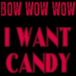 I Want Candy