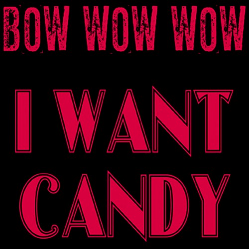 I Want Candy