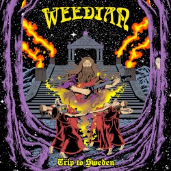 Weedian: Trip to Sweden