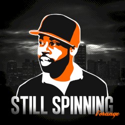 Still Spinning