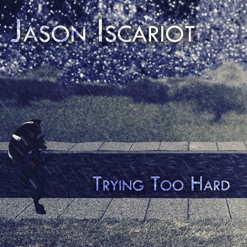 Trying Too Hard (Demos)