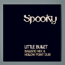 Little Bullet Re-works