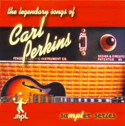 The Legendary Songs of Carl Perkins