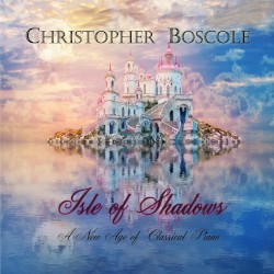 Isle of Shadows: A New Age of Classical Piano
