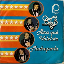 Para que volviste / Madreperla