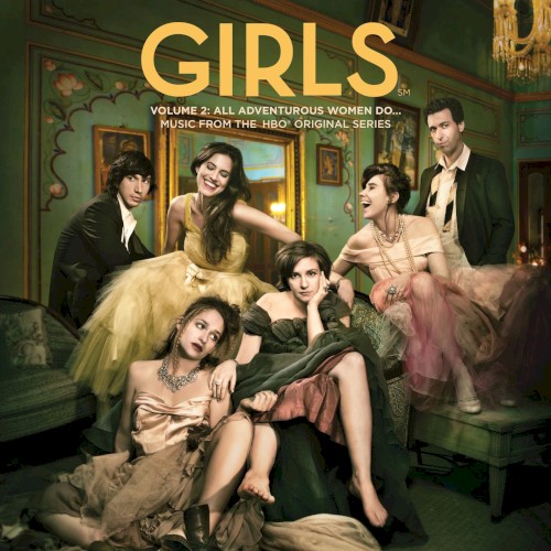 Girls, Volume 2: All Adventurous Women Do…