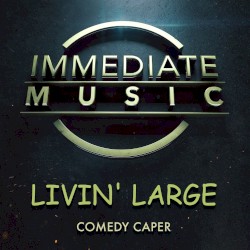 Livin’ Large