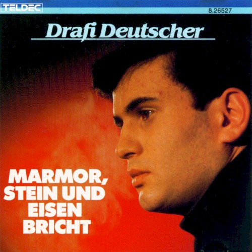 Marmor, Stein und Eisen bricht