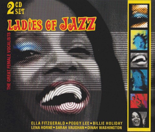 Ladies of Jazz: The Great Female Vocalists