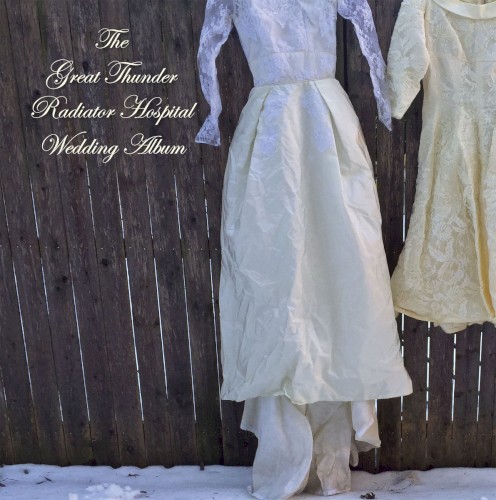 Great Thunder / Radiator Hospital Wedding Album