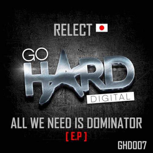 All We Need Is Dominator (E.P)