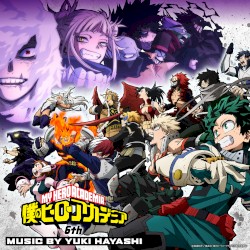My Hero Academia: 6th Original Soundtrack
