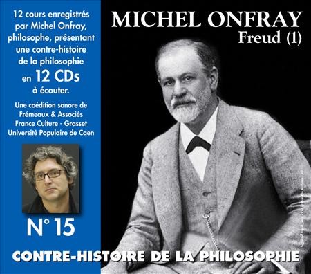 Contre-histoire de la Philosophie, Volume 15 : Freud (1)