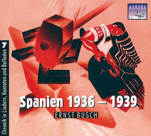Chronik in Liedern, Kantaten und Balladen, Volume 7: Spanien 1936 - 1939