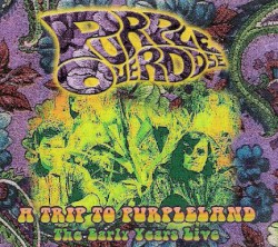 A Trip to Purpleland: The Early Years Live