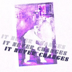It never changes