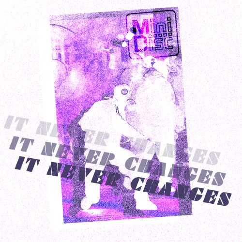 It never changes
