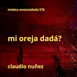 Mi oreja Dadá ?
