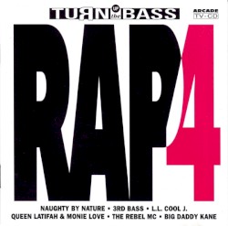Turn Up the Bass: Rap, Volume 4
